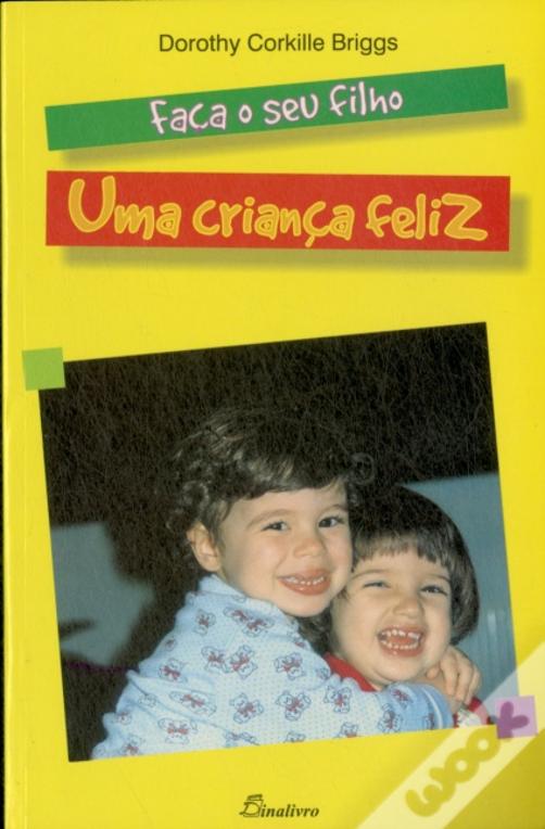 Livro Faça o Seu Filho Uma Criança Feliz